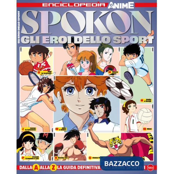 Spokon. Gli eroi dello sport. Enciclopedia anime