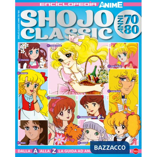 Shojo classic. Anni '70-'80. Enciclopedia anime