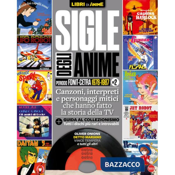 Sigle degli anime. Periodo Fonit-Cetra 1978-1987. Vol. 2
