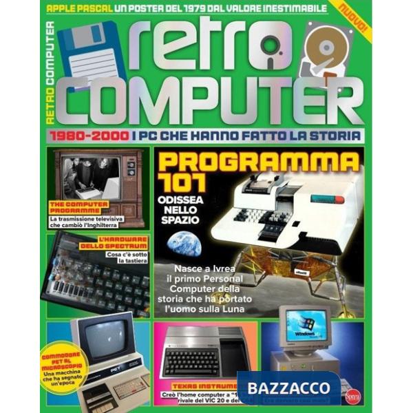 Retro Computer. I PC che hanno fatto la storia. Vol. 2