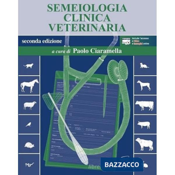 Semeiologia clinica veterinaria. Con Contenuto digitale (fornito elettronicamente)