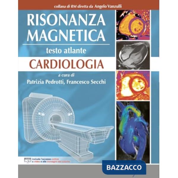 Risonanza magnetica. Cardiologia