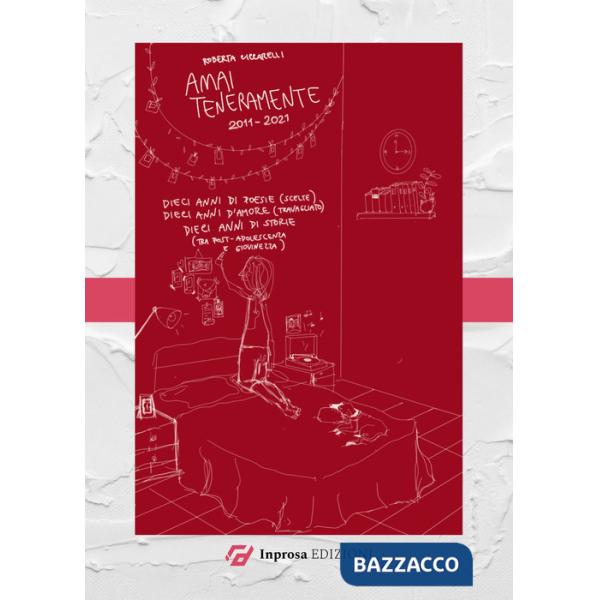 Amai teneramente. Ediz. ampliata