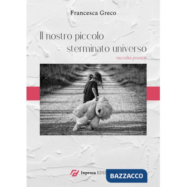 Nostro piccolo sterminato universo (Il)