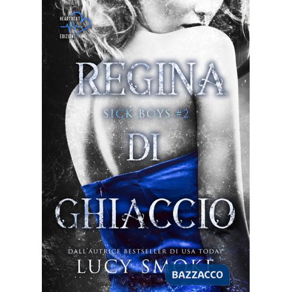 Regina di ghiaccio. Sick Boys. Vol. 2
