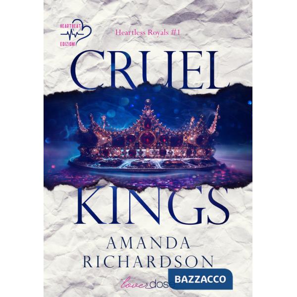 Cruel kings. Heartless royal. Vol. 1