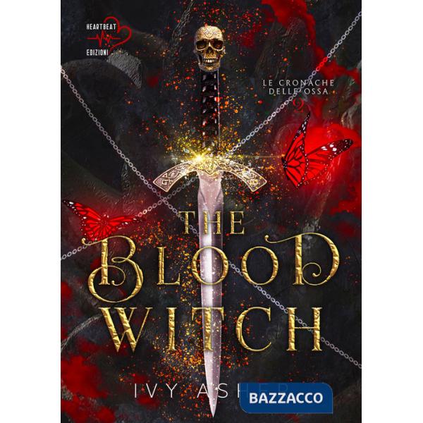 Blood witch. Le cronache delle ossa (The). Vol. 2