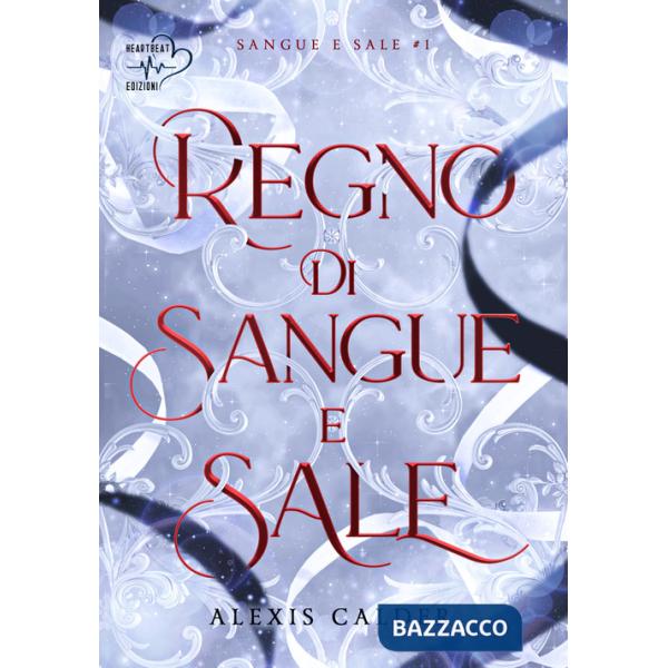 Regno di sangue e sale. Sangue e sale. Vol. 1