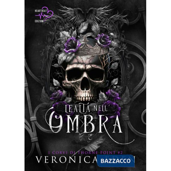 Lealtà nell'ombra. I corvi di Thorne Point. Vol. 2