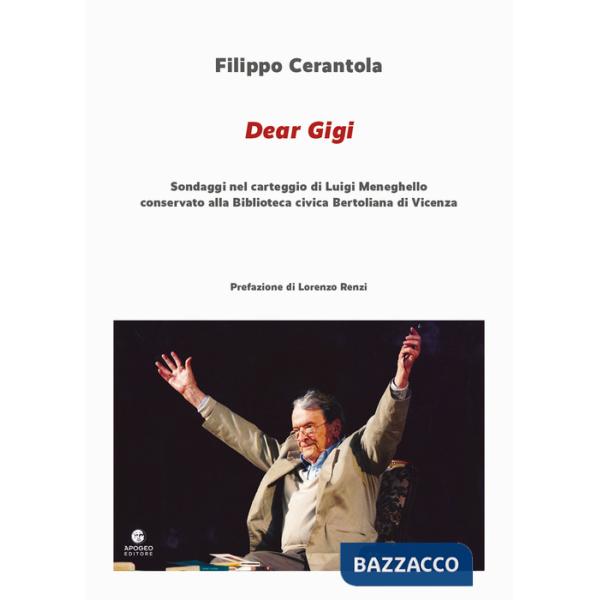 Dear Gigi. Sondaggi nel carteggio di Luigi Meneghello conservato alla Biblioteca civica Bertoliana di Vicenza