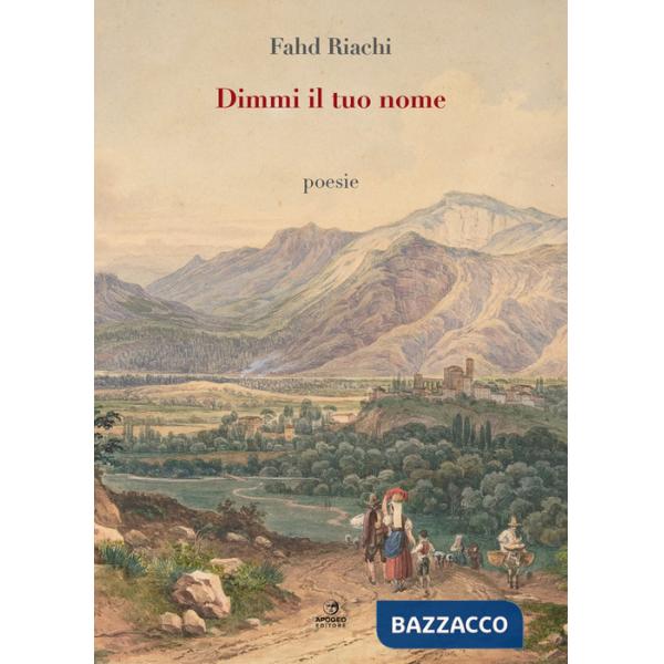 Dimmi il tuo nome. Nuova ediz.