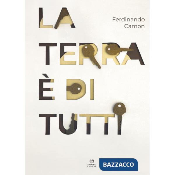 Terra è di tutti. Ediz. illustrata (La)