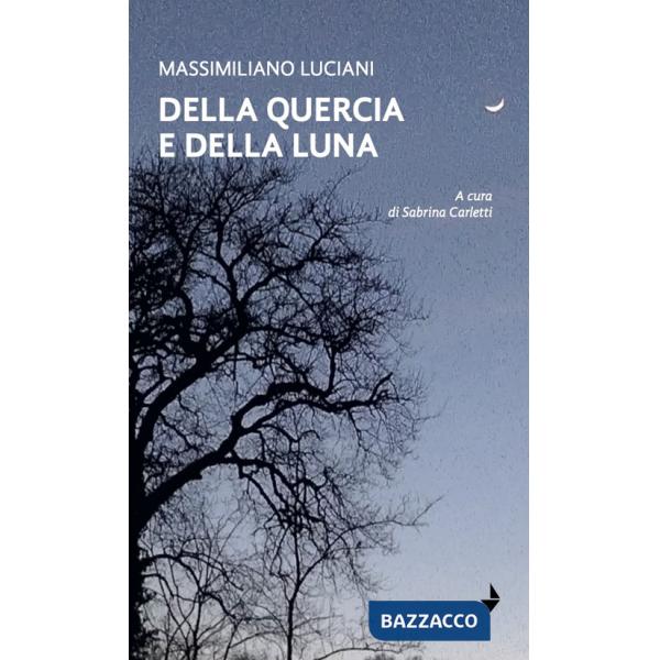 Della quercia e della luna