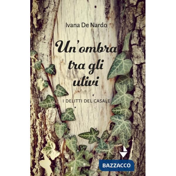 Ombra tra gli ulivi. I delitti del casale (Un')