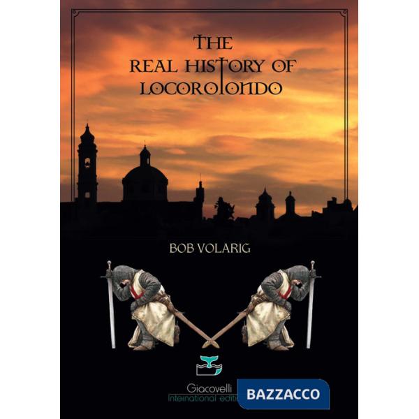 Real history of Locorotondo (The)