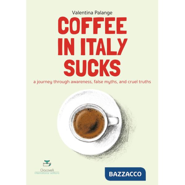 Coffee in Italy sucks