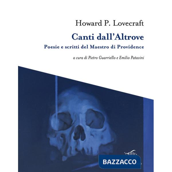 Canti dall'altrove. Poesie e scritti del Maestro di Providence