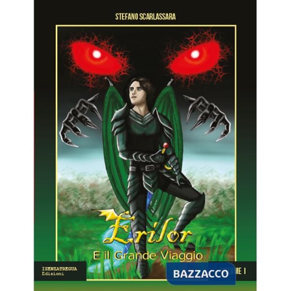 Erilor e il grande viaggio. Clibro primo. Vol. 1-2