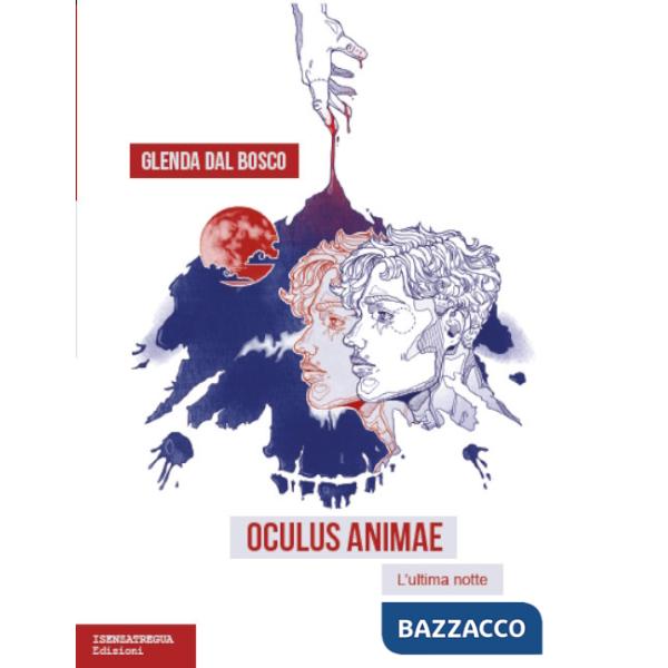 Oculus animae. L'ultima notte