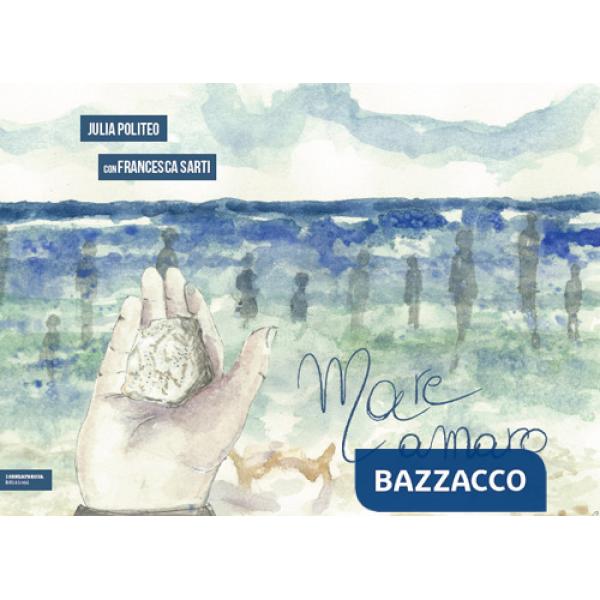 Mare amaro. Ediz. illustrata