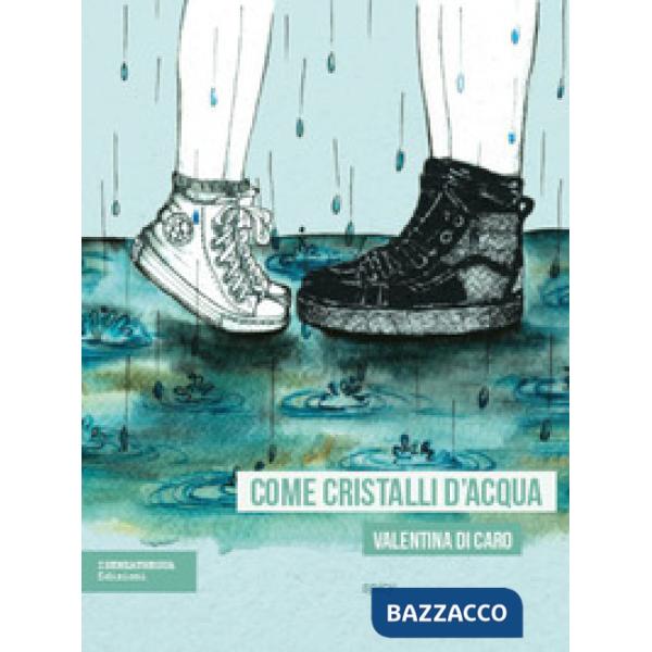 Come cristalli d'acqua