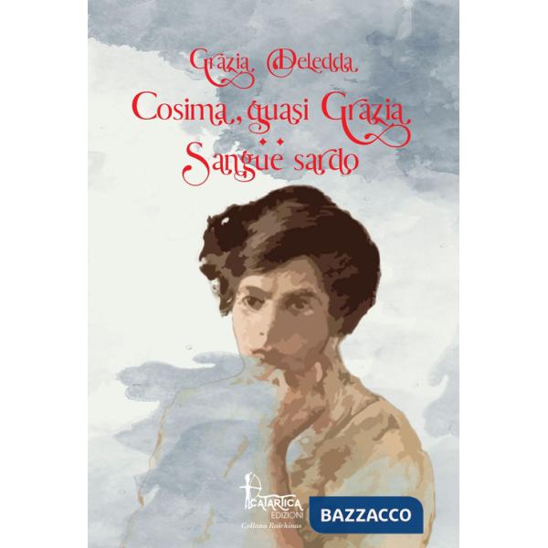 Cosima quasi Grazia-Sangue sardo