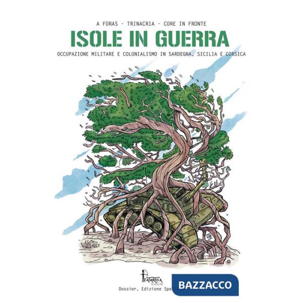 Isole in guerra. Occupazione militare e colonialismo in Sardegna, Sicilia e Corsica