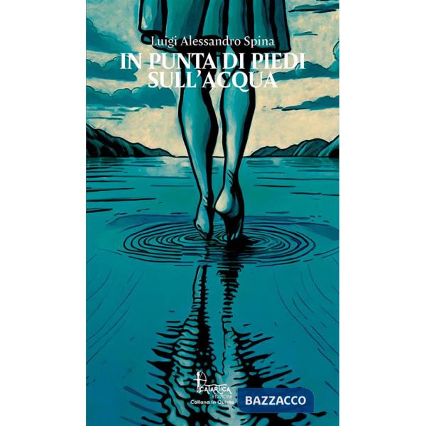 In punta di piedi sull'acqua