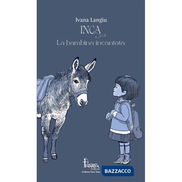 Inca. La bambina incantata