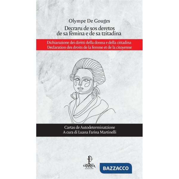 Decraru de sos deretos de sa fèmina e de sa tzitadina-Dichiarazione dei diritti della donna e della cittadina-Declaration des dr