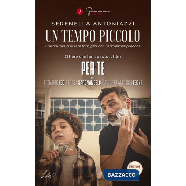 Tempo piccolo. Continuare a essere famiglia con l'Alzheimer precoce (Un)