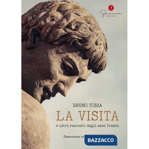 Visita e altri racconti dagli anni Trenta (La)