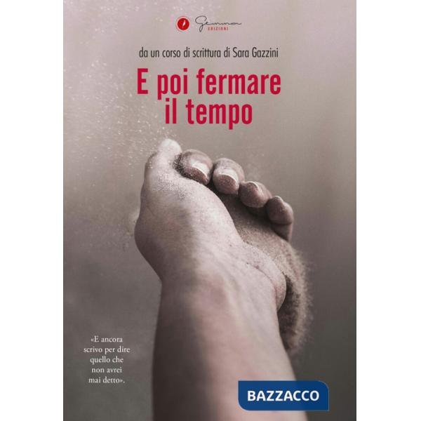 E poi fermare il tempo