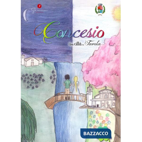 Città da favola (Una). Vol. 22: Concesio (Bs)