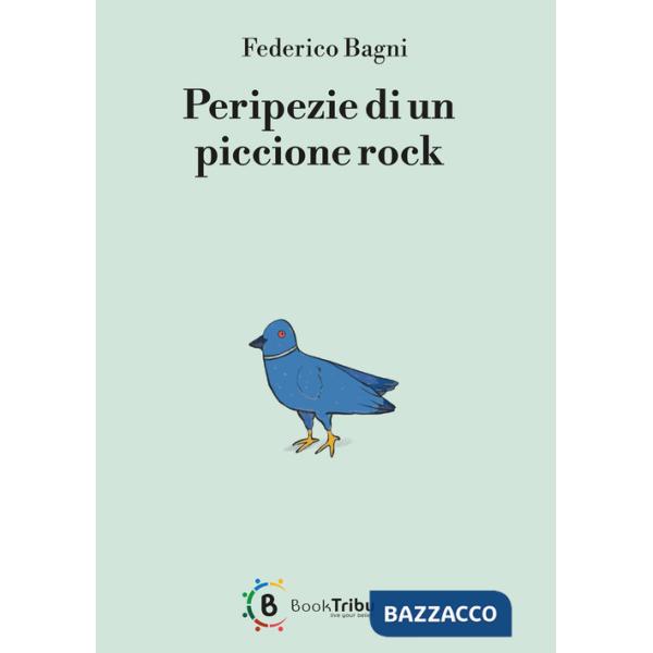 Peripezie di un piccione rock