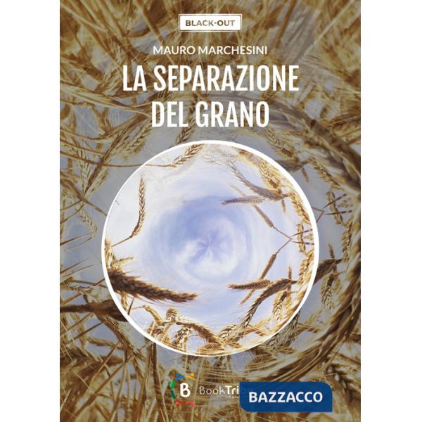 Separazione del grano (La)