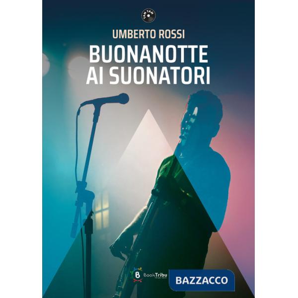 Buonanotte ai suonatori