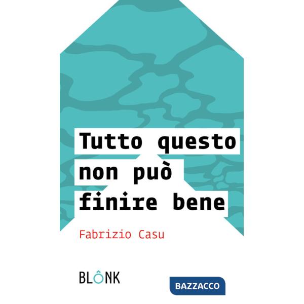 Tutto questo non può finire bene