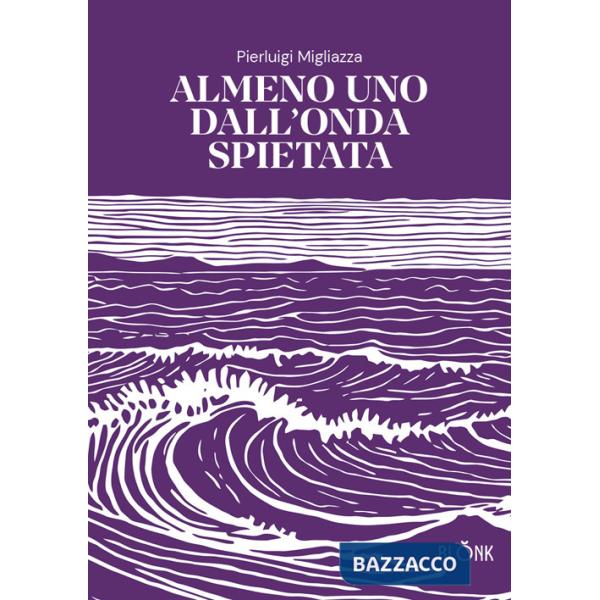 Almeno uno dall'onda spietata