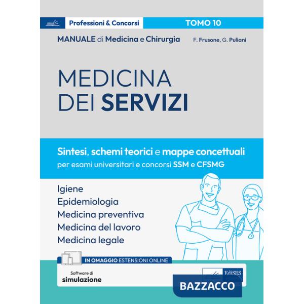Manuale di medicina e chirurgia. Con espansione online. Con software di simulazione. Vol. 10: Medicina dei servizi. Sintesi, sch