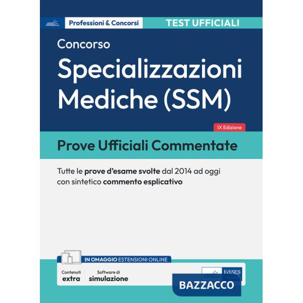 Prove ufficiali commentate per il Concorso per le Specializzazioni mediche (SSM). Tutte le prove d'esame svolte dal 2014 ad oggi