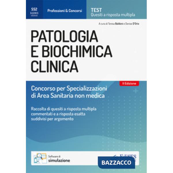 Patologia e biochimica clinica. Concorso per specializzazioni di area sanitaria non medica. Con software di simulazione