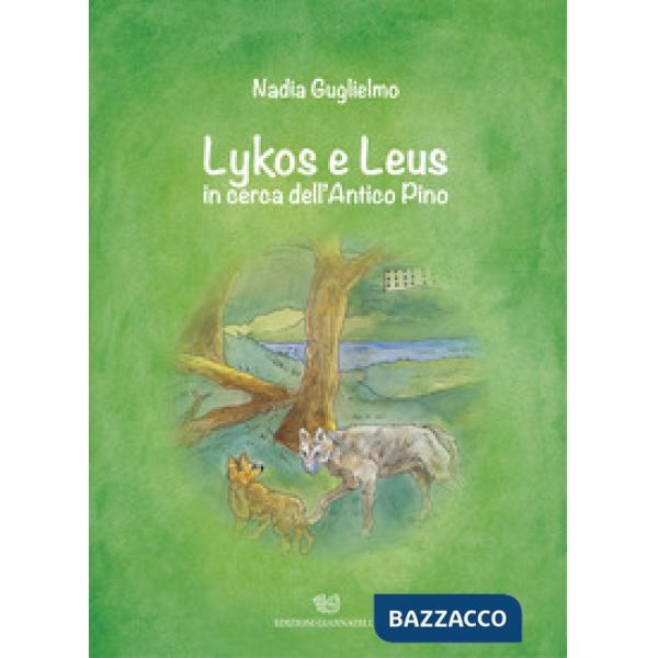 Lykos e Leus in cerca dell'Antico Pino