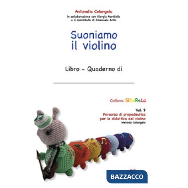 Suoniamo il violino. Ediz. a caratteri grandi. Vol. 9: Percorso di propedeutica per la didattica del violino