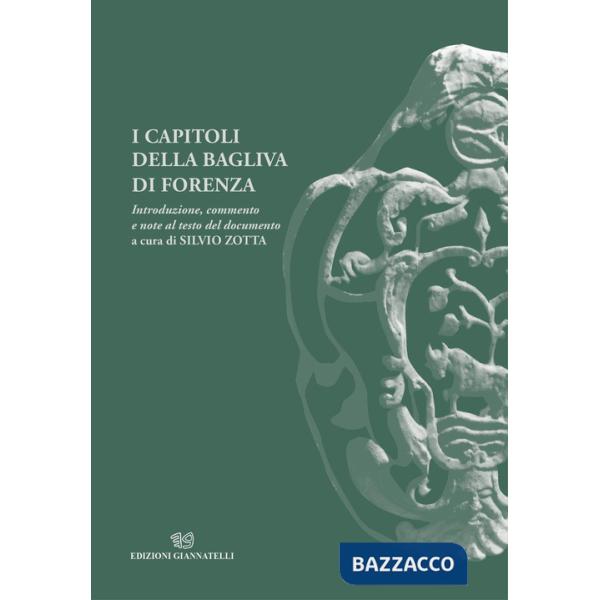 Capitoli della Bagliva di Forenza. Introduzione, commento e note al testo del documento (I)