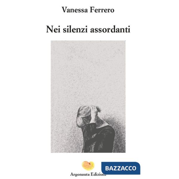 Nei silenzi assordanti