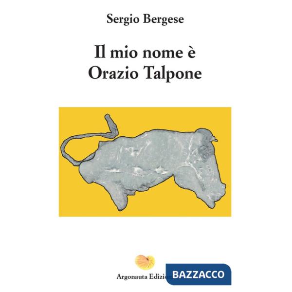 Mio nome è Orazio Talpone (Il)