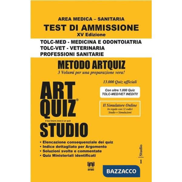 Artquiz Studio. Test di ammissione per Medicina, Odontoiatria, Veterinaria e Professioni Sanitarie. Area medica-sanitaria
