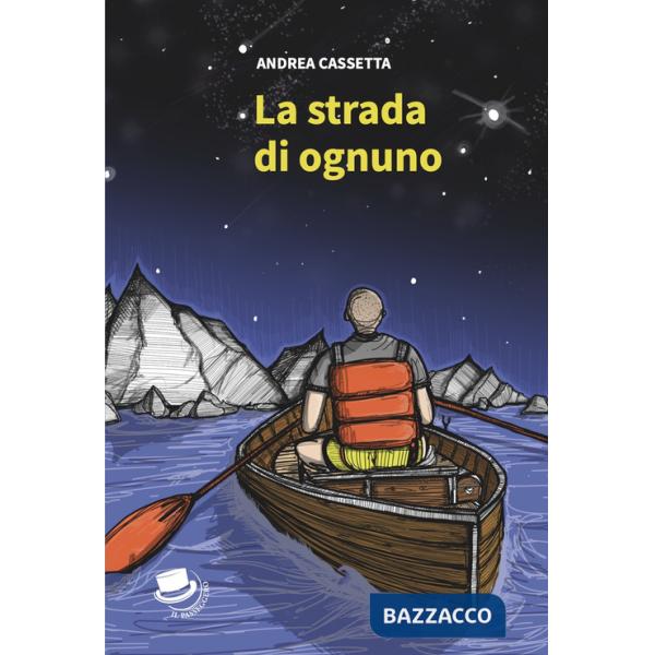 Strada di ognuno (La)