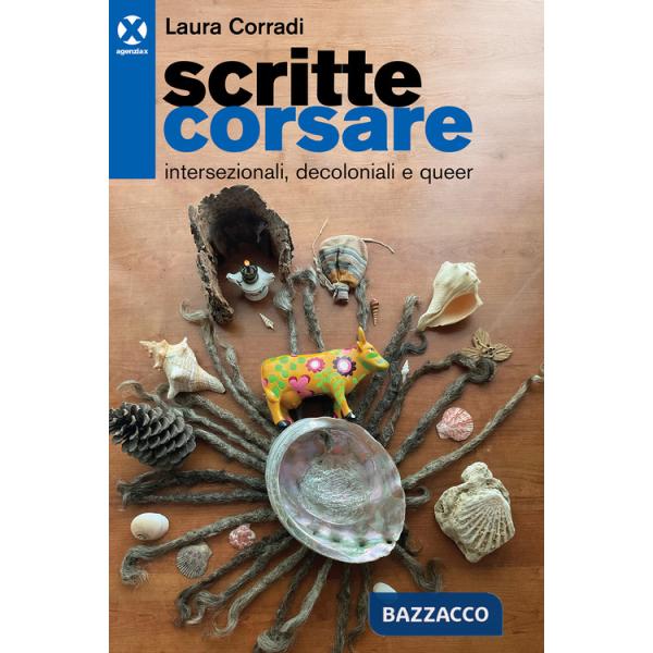 Scritte corsare. Intersezionali, decoloniali e queer